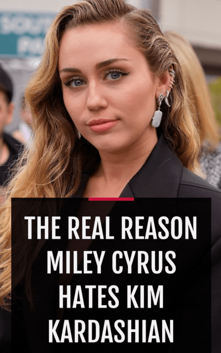 The Real Reason Miley Cyrus Hates Kim Kardashian