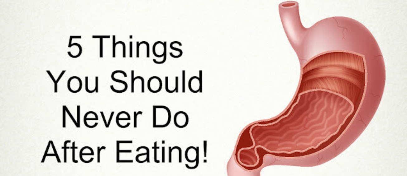 After eating, never do these five things! (No. 4 Pose a Serious Health Risk)